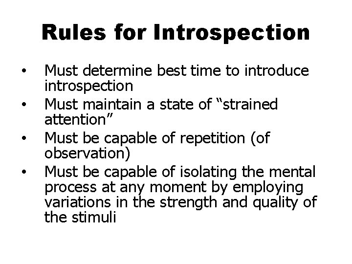 Rules for Introspection • • Must determine best time to introduce introspection Must maintain