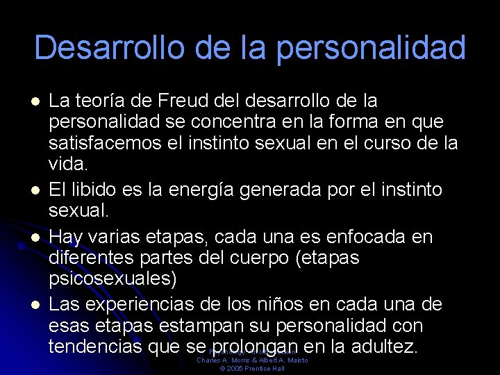 Desarrollo de la personalidad La teoría de Freud del desarrollo de la personalidad se Desarrollo de la personalidad La teoría de Freud del desarrollo de la personalidad se