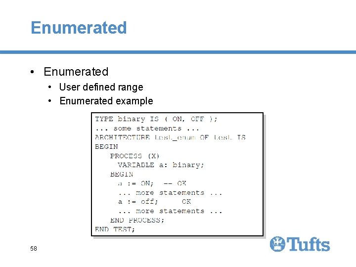 Enumerated • User defined range • Enumerated example 58 Enumerated • User defined range • Enumerated example 58