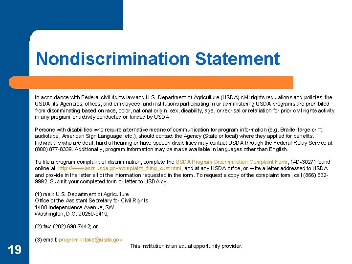 Nondiscrimination Statement In accordance with Federal civil rights law and U. S. Department of