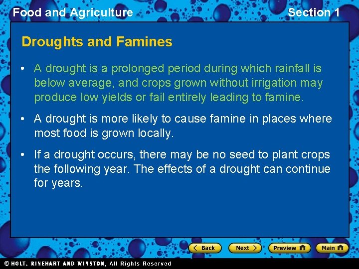 Food and Agriculture Section 1 Droughts and Famines • A drought is a prolonged