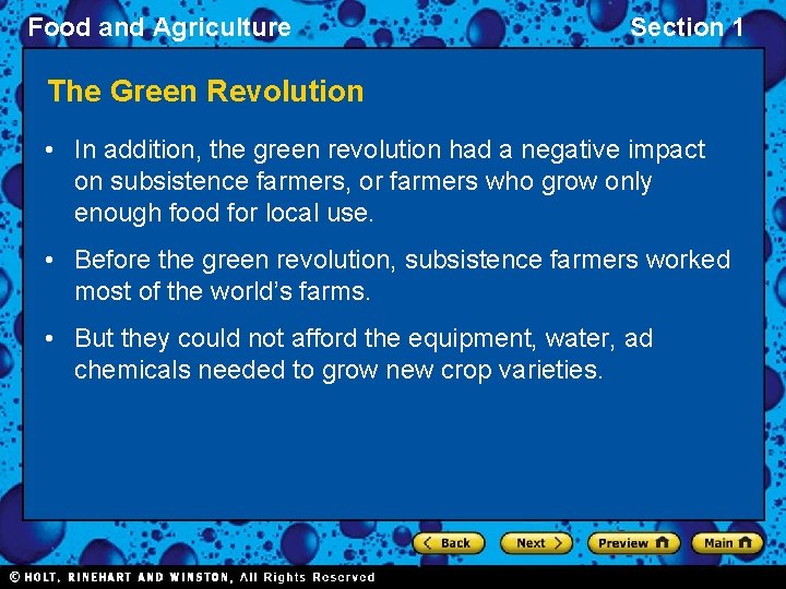 Food and Agriculture Section 1 The Green Revolution • In addition, the green revolution