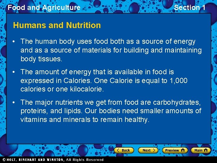 Food and Agriculture Section 1 Humans and Nutrition • The human body uses food