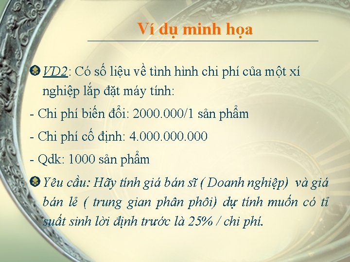 Ví dụ minh họa VD 2: Có số liệu về tình hình chi phí