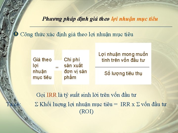 Phương pháp định giá theo lợi nhuận mục tiêu Công thức xác định giá