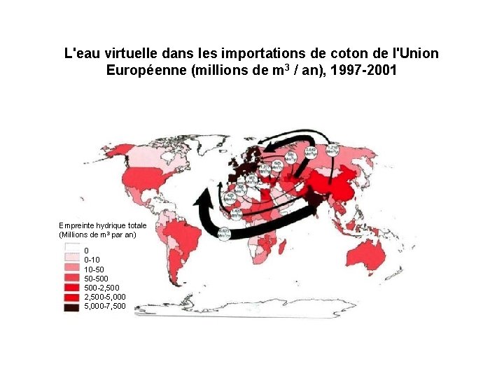 L'eau virtuelle dans les importations de coton de l'Union Européenne (millions de m 3