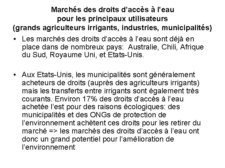 Marchés des droits d’accès à l’eau pour les principaux utilisateurs (grands agriculteurs irrigants, industries,