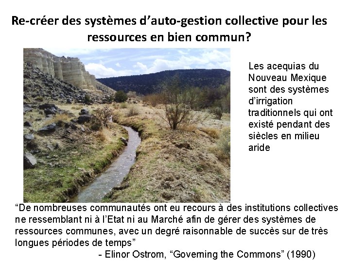 Re-créer des systèmes d’auto-gestion collective pour les ressources en bien commun? Les acequias du