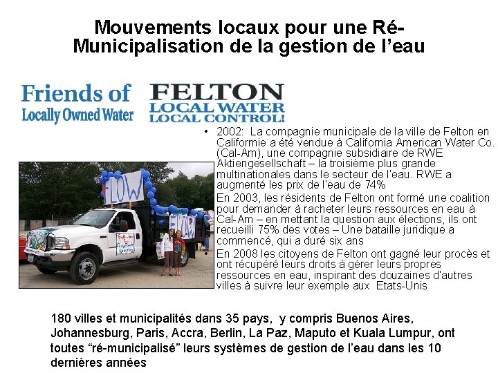 Mouvements locaux pour une RéMunicipalisation de la gestion de l’eau • 2002: La compagnie
