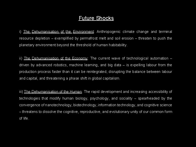 Future Shocks i) The Dehumanisation of the Environment: Anthropogenic climate change and terminal resource