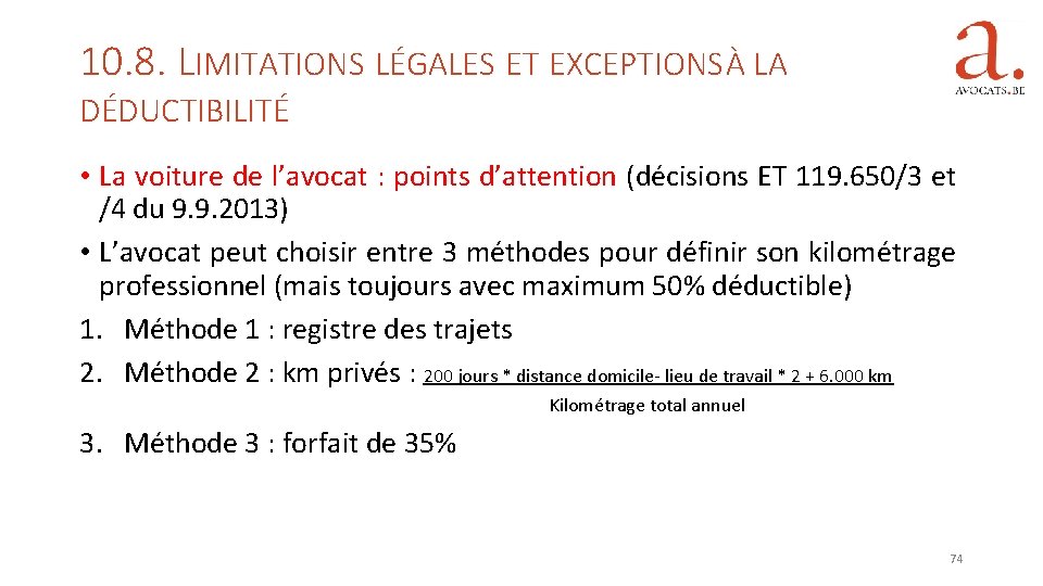 10. 8. LIMITATIONS LÉGALES ET EXCEPTIONS À LA DÉDUCTIBILITÉ • La voiture de l’avocat