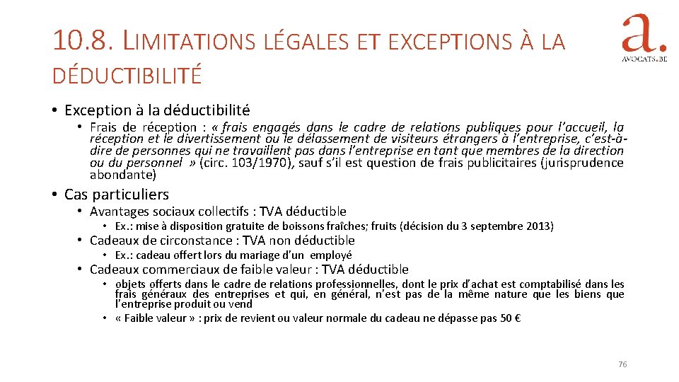 10. 8. LIMITATIONS LÉGALES ET EXCEPTIONS À LA DÉDUCTIBILITÉ • Exception à la déductibilité