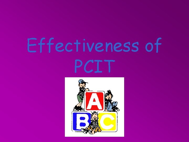 Effectiveness of PCIT 