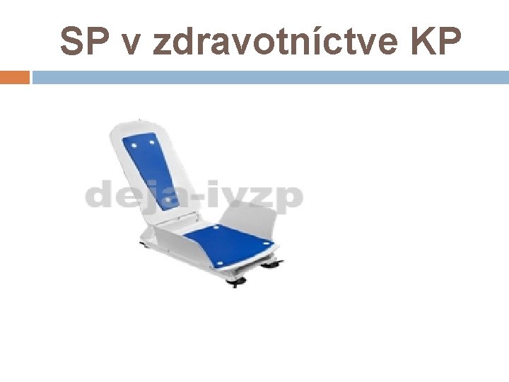 SP v zdravotníctve KP SP v zdravotníctve KP