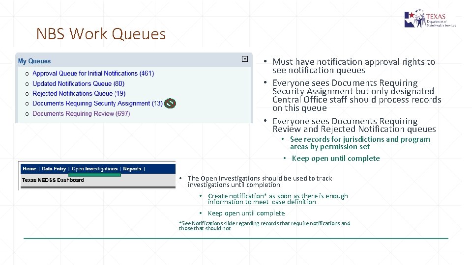 NBS Work Queues • Must have notification approval rights to see notification queues •