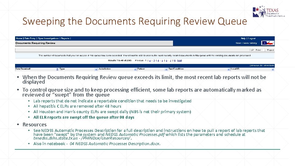 Sweeping the Documents Requiring Review Queue • When the Documents Requiring Review queue exceeds
