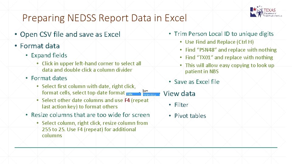 Preparing NEDSS Report Data in Excel • Open CSV file and save as Excel