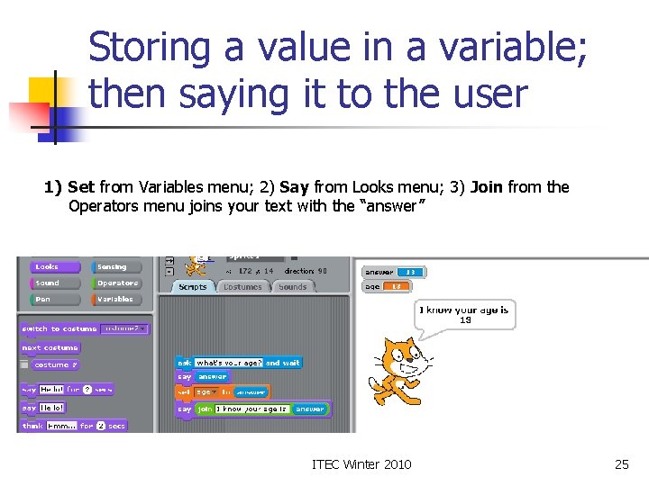 Storing a value in a variable; then saying it to the user 1) Set