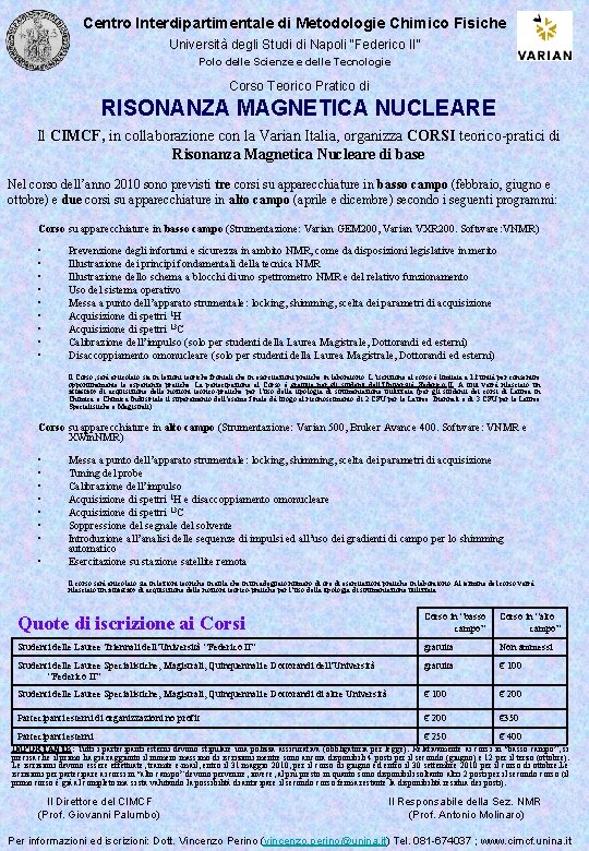 Centro Interdipartimentale di Metodologie Chimico Fisiche Università degli Studi di Napoli “Federico II” Polo