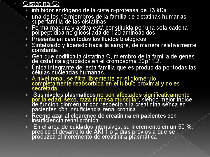 Cistatina C: › inhibidor endógeno de la cisteín-proteasa de 13 k. Da › Cistatina C: › inhibidor endógeno de la cisteín-proteasa de 13 k. Da ›