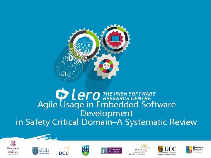 Agile Usage in Embedded Software Development in Safety Critical Domain–A Systematic Review 10/10/2018 ©