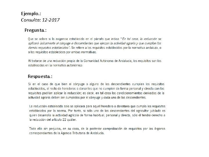 Ejemplo. : Consulta: 12 -2017 Pregunta. : Respuesta. : 