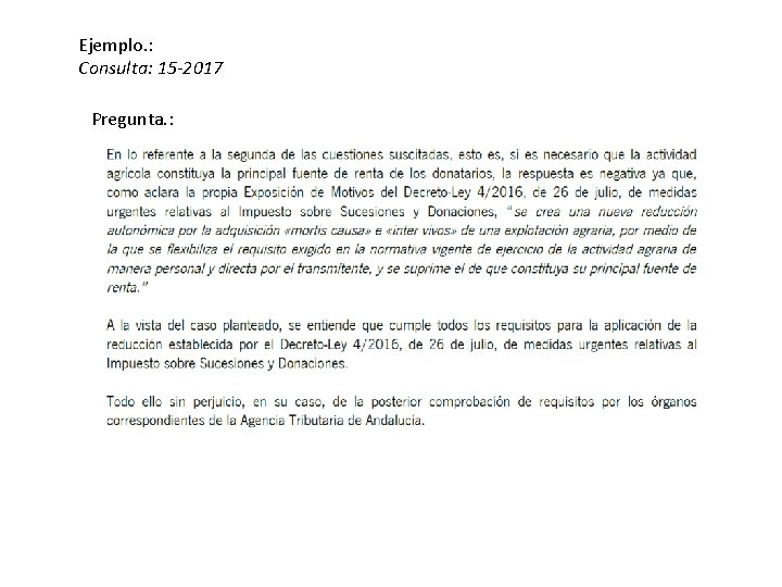 Ejemplo. : Consulta: 15 -2017 Pregunta. : 