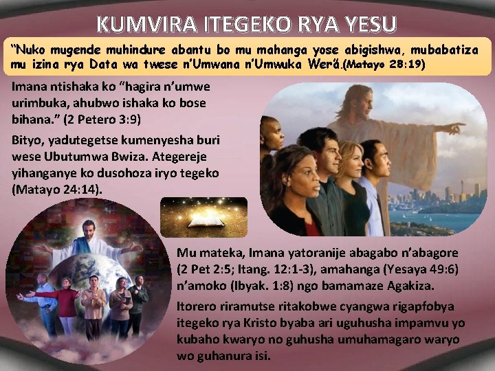 KUMVIRA ITEGEKO RYA YESU “Nuko mugende muhindure abantu bo mu mahanga yose abigishwa, mubabatiza