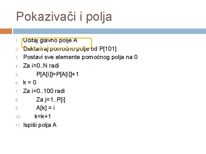 Pokazivači i polja 1. 2. 3. 4. 5. 6. 7. 8. 9. 10. 11.