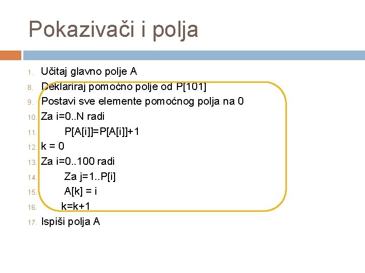 Pokazivači i polja 1. 8. 9. 10. 11. 12. 13. 14. 15. 16. 17.