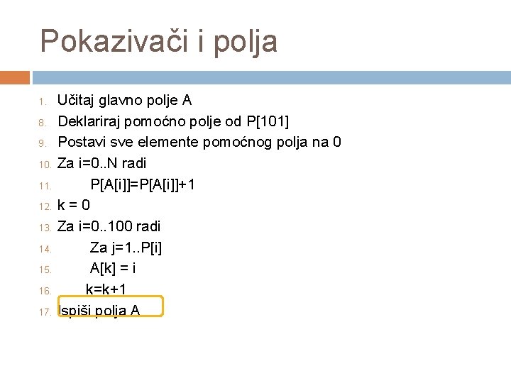 Pokazivači i polja 1. 8. 9. 10. 11. 12. 13. 14. 15. 16. 17.