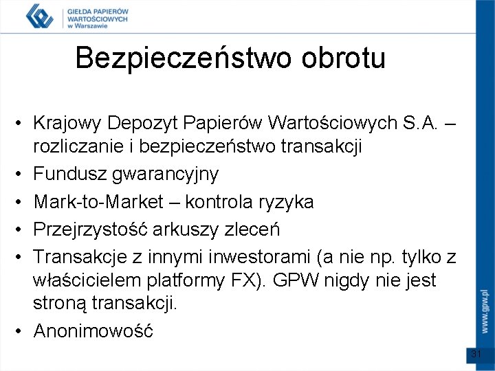 Bezpieczeństwo obrotu • Krajowy Depozyt Papierów Wartościowych S. A. – rozliczanie i bezpieczeństwo transakcji