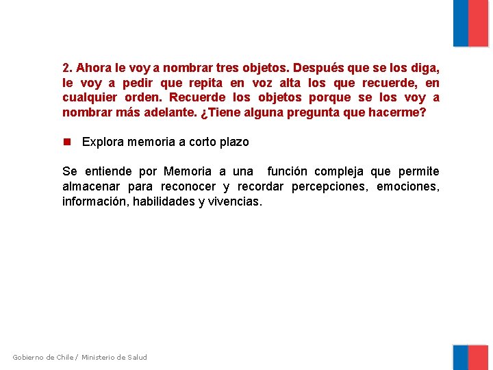2. Ahora le voy a nombrar tres objetos. Después que se los diga, le