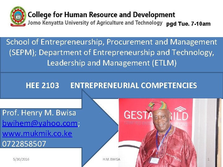pgd Tue. 7 -10 am School of Entrepreneurship, Procurement and Management (SEPM); Department of pgd Tue. 7 -10 am School of Entrepreneurship, Procurement and Management (SEPM); Department of