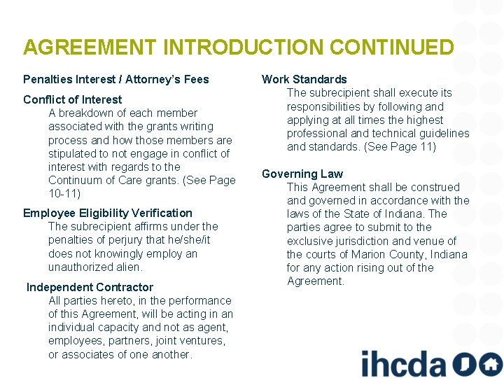 AGREEMENT INTRODUCTION CONTINUED Penalties Interest / Attorney’s Fees Conflict of Interest A breakdown of