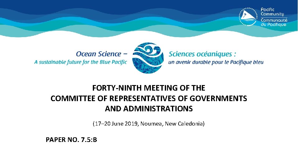 FORTY-NINTH MEETING OF THE COMMITTEE OF REPRESENTATIVES OF GOVERNMENTS AND ADMINISTRATIONS (17– 20 June