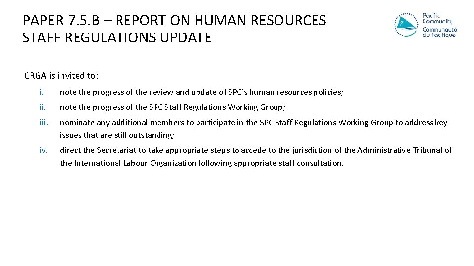 PAPER 7. 5. B – REPORT ON HUMAN RESOURCES STAFF REGULATIONS UPDATE CRGA is