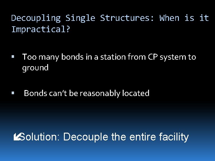 Decoupling Single Structures: When is it Impractical? Too many bonds in a station from