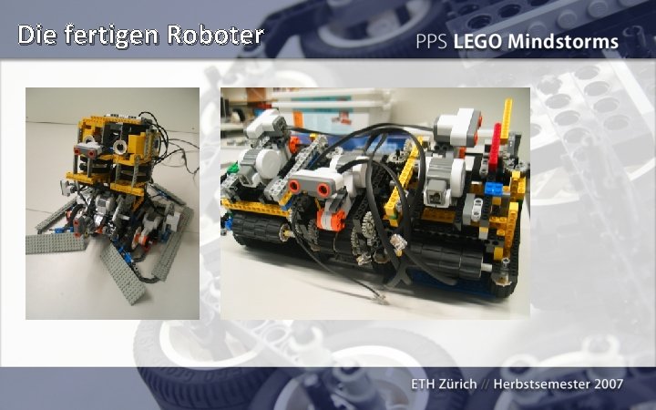 Die fertigen Roboter 