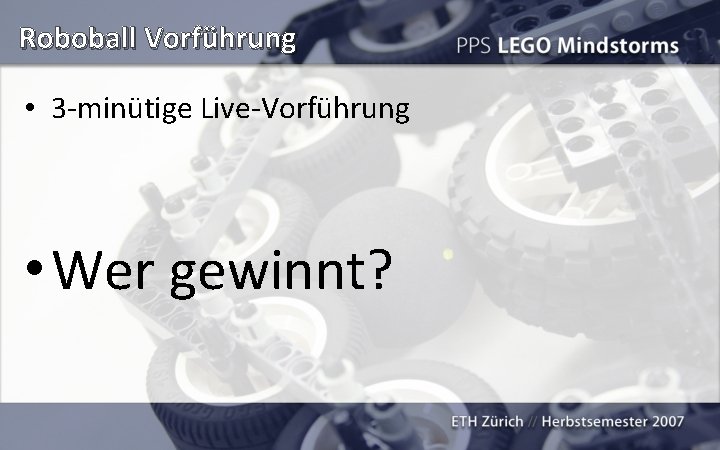 Roboball Vorführung • 3 -minütige Live-Vorführung • Wer gewinnt? 