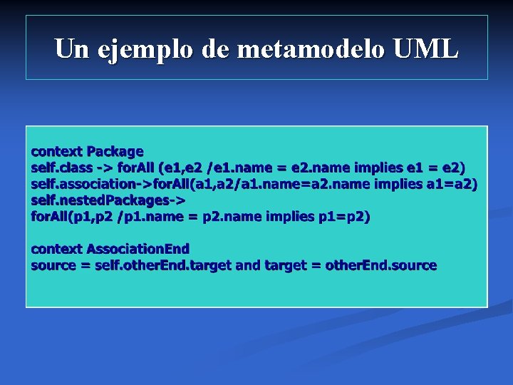 Un ejemplo de metamodelo UML 