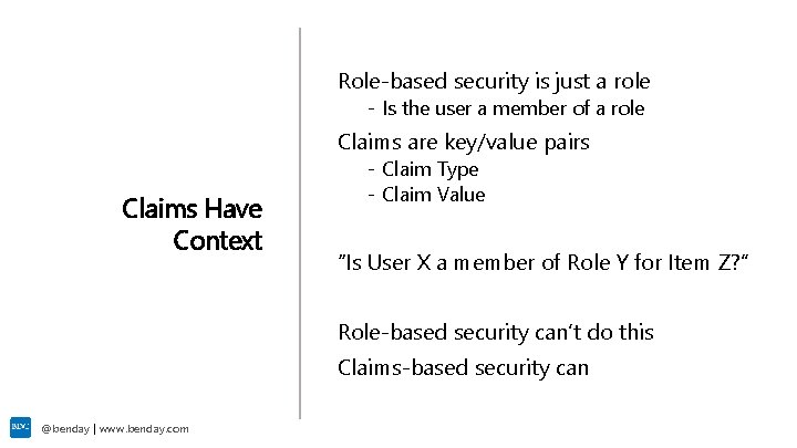 Role-based security is just a role - Is the user a member of a