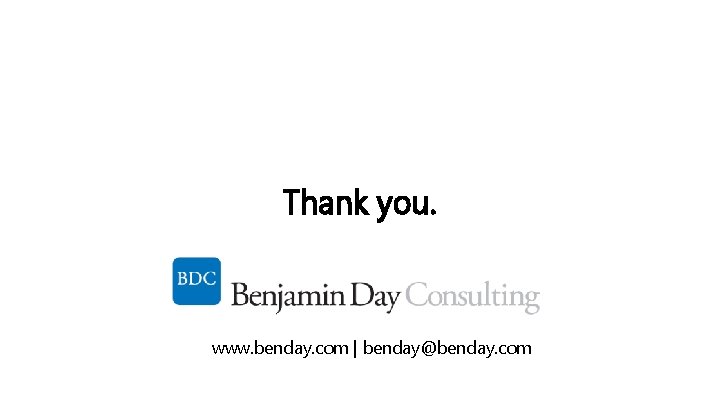 Thank you. www. benday. com | benday@benday. com 