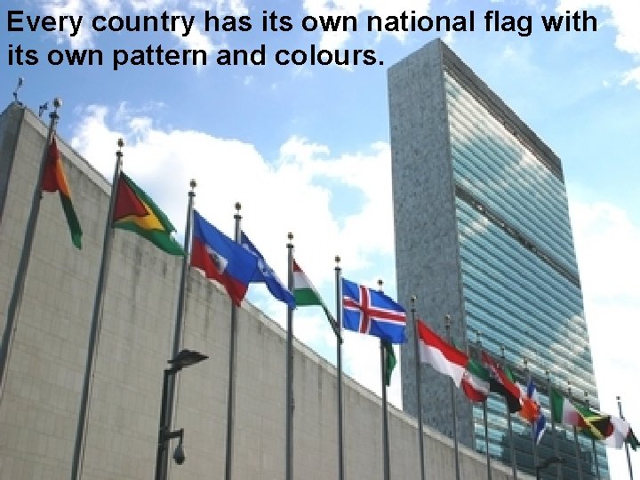 Every country has its own national flag with its own pattern and colours. Title Every country has its own national flag with its own pattern and colours. Title