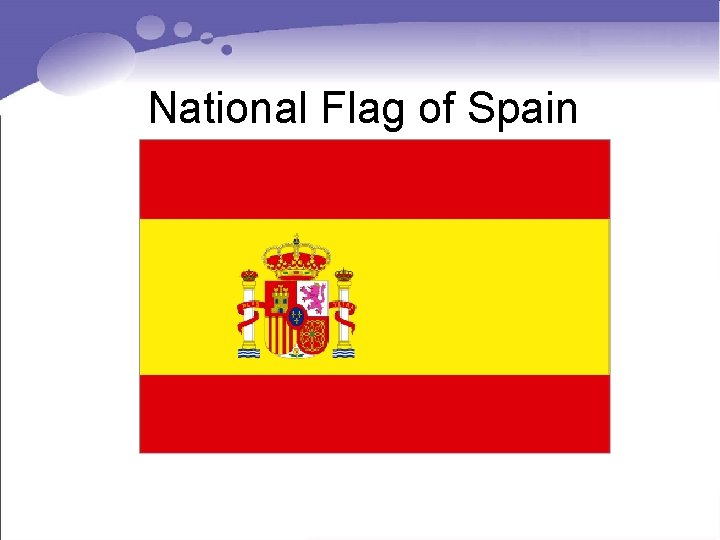 National Flag of Spain National Flag of Spain