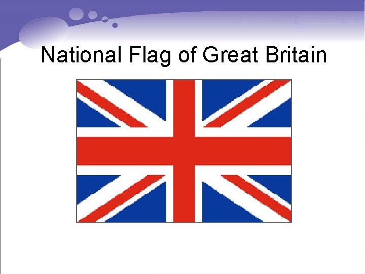 National Flag of Great Britain National Flag of Great Britain