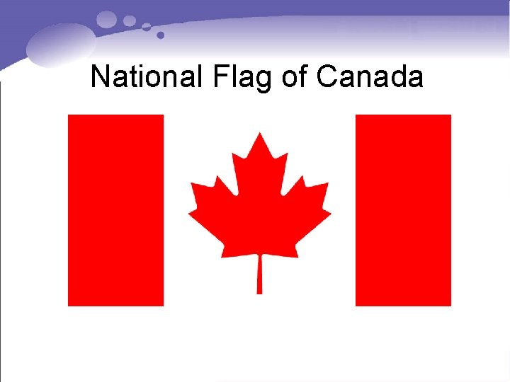 National Flag of Canada National Flag of Canada