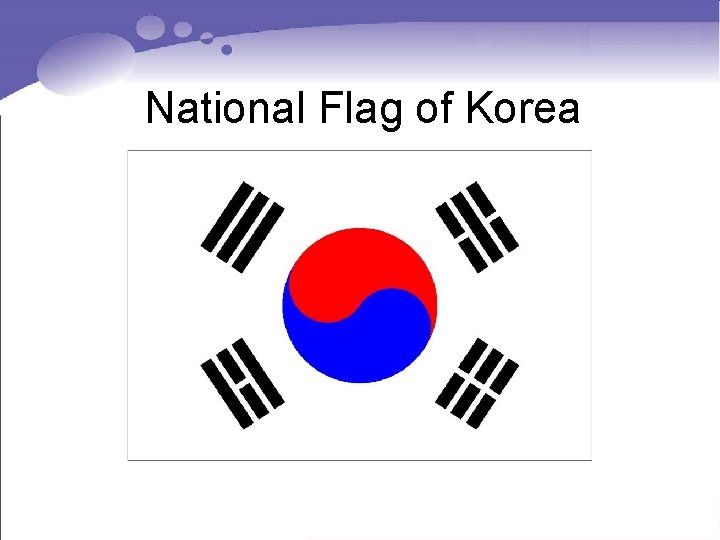 National Flag of Korea National Flag of Korea