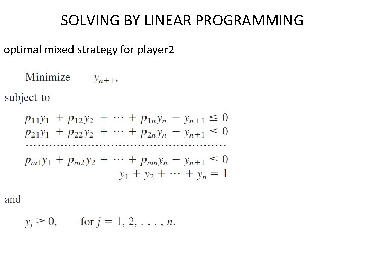 SOLVING BY LINEAR PROGRAMMING optimal mixed strategy for player 2 