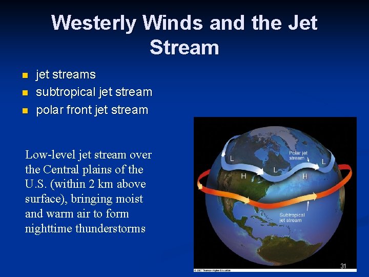 Westerly Winds and the Jet Stream n n n jet streams subtropical jet stream